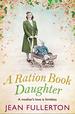 A Ration Book Daughter (5) (East End Ration Book)