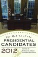 The Making of the Presidential Candidates 2012