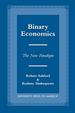 Binary Economics: the New Paradigm