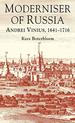 Moderniser of Russia: Andrei Vinius, 1641-1716