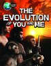 The Evolution of You and Me (Planet Earth)