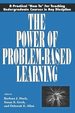 The Power of Problem-Based Learning
