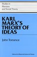 Karl Marx's Theory of Ideas (Studies in Marxism and Social Theory)