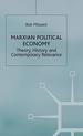 Marxian Political Economy: Theory, History and Contemporary Relevance