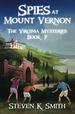 Spies at Mount Vernon (the Virginia Mysteries)