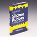 Handbook of Silicone Rubber Fabrication