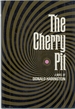 The Cherry Pit