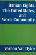 Human Rights, the United States, and World Community