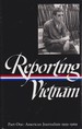 Reporting Vietman Part One American Journalism 1959-1969