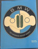 B. M. W. : the Bavarian Motor Works