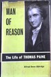 Man of Reason: the Life of Thomas Paine