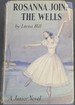 Rosanna Joins the Wells-a Junior Novel