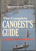The Complete Canoeist's Guide