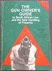 The Gun Owner's Guide to South African Law and the Safe Handling of Firearms "as Featured on Tv's 'Police File'