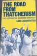 The Road From Thatcherism-the Alternative Economic Strategy