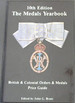 10th Edition the Medals Yearbook: British & Colonial Orders & Medals Price Guide