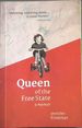 Queen of the Free State a Memoir ('Charming, Surprising, Funny...a Classic Memoir'-Mike Nicol