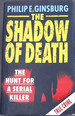 The Shadow of Death-the Hunt for a Serial Killer (True Crime)