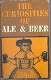 The Curiosities of Ale & Beer