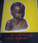 Gerard Bhengu: Zulu Artist