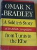 A Soldier's Story of the Allied Campaigns From Tunis to the Elbe