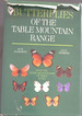 The Butterflies of the Table Mountain Range; With Comprehensive Observations on Their Habits, Times of Appearance and Life-Histories