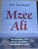 Mzee Ali: the Biography of an African Slave-Raider Turned Askari & Scout