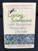 Loving Someone With Borderline Personality Disorder: How to Keep Out-of-Control Emotions From Destroying Your Relationship
