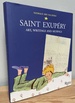 Saint-Exupery: Art, Writings, and Musings