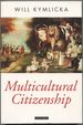 Multicultural Citizenship: a Liberal Theory of Minority Rights