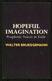 Hopeful Imagination: Prophetic Voices in Exile