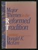 Major Themes in the Reformed Tradition