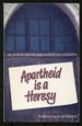 Apartheid is a Heresy