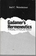 Gadamer's Hermeneutics: a Reading of Truth and Method
