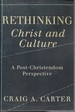 Rethinking Christ and Culture: a Post-Christendom Perspective