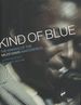 Kind of Blue: the Making of the Miles Davis Masterpiece