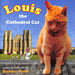 Louis the Cathedral Cat