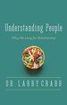 Understanding People: Why We Long for Relationship