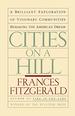 Cities on a Hill: a Brilliant Exploration of Visionary Communities Remaking the