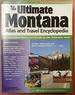 The Ultimate Montana Atlas and Travel Encyclopedia, 4th Edition