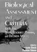 Biological Assessment and Criteria: Tools for Water Resource Planning and Decisi