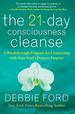 The 21-Day Consciousness Cleanse: a Breakthrough Program for Connecting With You