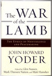 The War of the Lamb: the Ethics of Nonviolence and Peacemaking