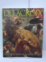 Delacroix and the Rise of Modern Art