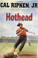 Cal Ripken, Jr. 'S All-Stars: Hothead