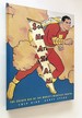 Shazam! the Golden Age of the World's Mightiest Mortal