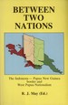 Between Two Nations: The Indonesia-Papua New Guinea Border and West Papua Nationalism