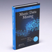 Music Data Mining (Chapman & Hall/Crc Data Mining and Knowledge Discovery Series) [Hardcover] Li, Tao; Ogihara, Mitsunori and Tzanetakis, George