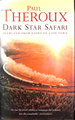 Dark Star Safari: Overland From Cairo to Cape Town