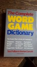 The Complete Word Game Dictionary